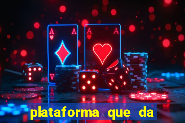 plataforma que da 100 de bonus